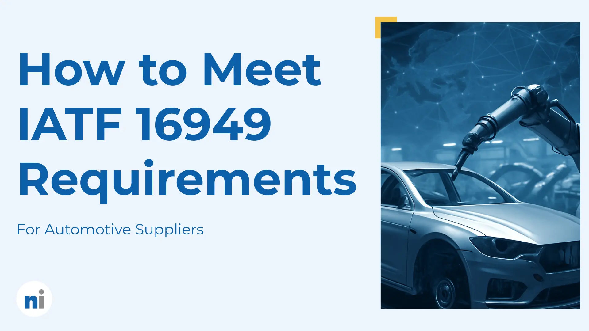 A modern automotive manufacturing facility with production equipment paired with digital overlays of a global map and IATF 16949 certification form.